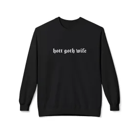 Hott Goth Wife Sweatshirt