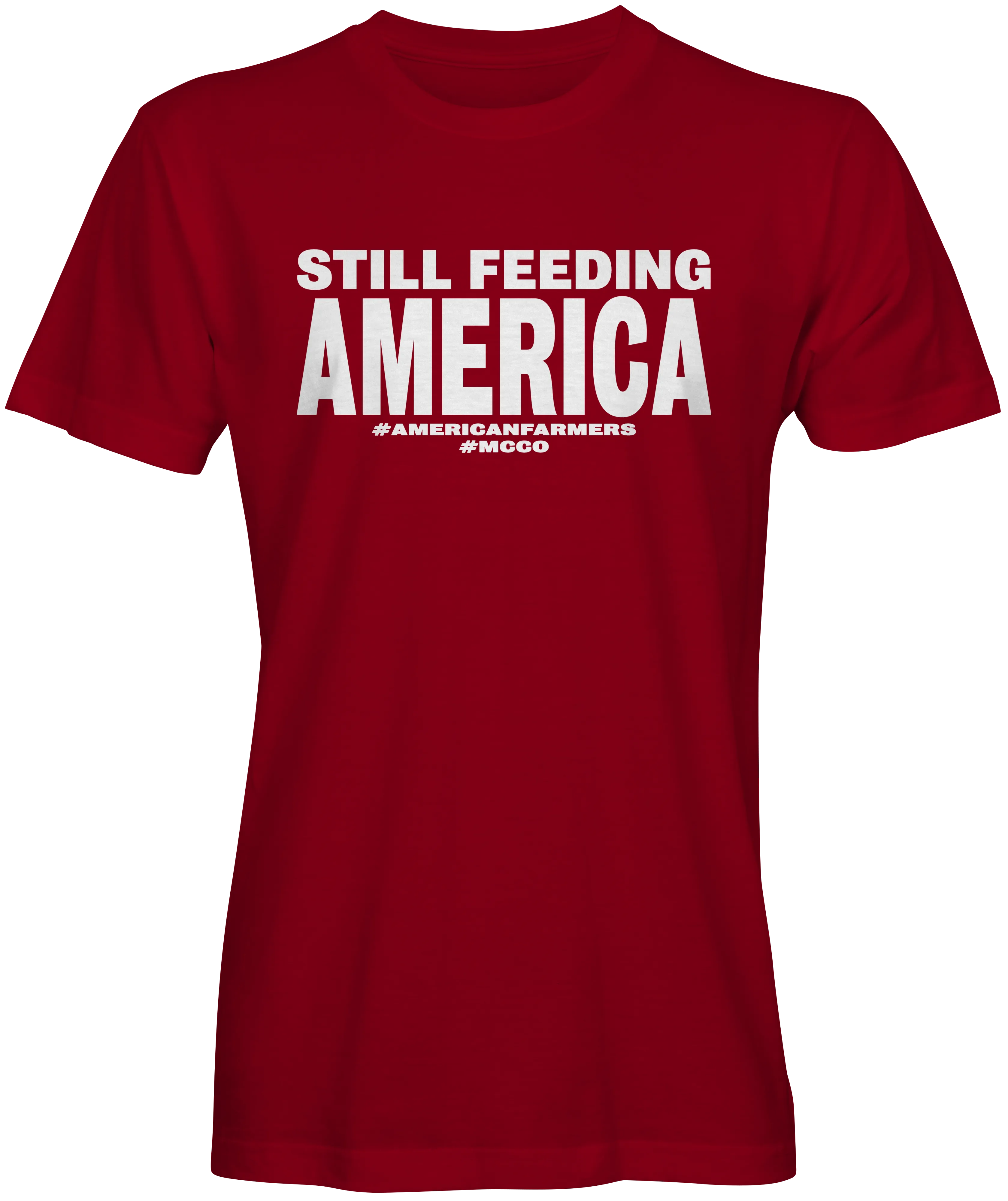 Still Feeding America Farmer Slogan T-shirts